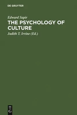 La psychologie de la culture : Un cours de conférences - The Psychology of Culture: A Course of Lectures