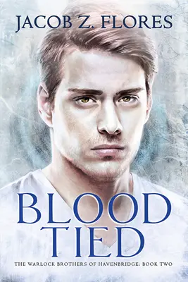 Blood Tied : Volume 2 - Blood Tied: Volume 2