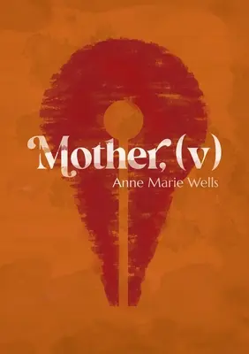 Mère, (v) - Mother, (v)