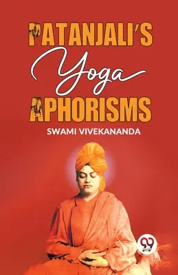 Aphorismes de Patanjali sur le yoga - Patanjali's Yoga Aphorisms