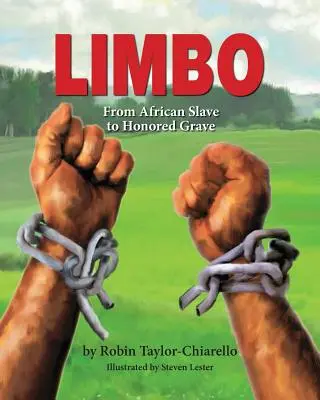 Les limbes, de l'esclave africain à la tombe d'honneur - Limbo, From African Slave to Honored Grave