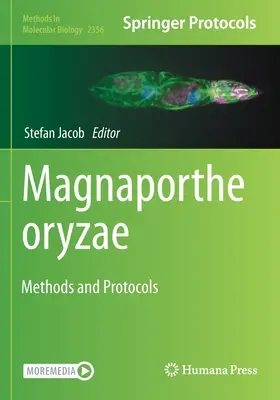 Magnaporthe Oryzae : Méthodes et protocoles - Magnaporthe Oryzae: Methods and Protocols
