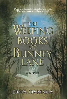 Les livres de pleurs de Blinney Lane - The Weeping Books of Blinney Lane