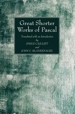 Les grandes œuvres courtes de Pascal - Great Shorter Works of Pascal