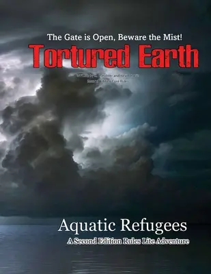 Réfugiés aquatiques - Une aventure sur la Terre Torturée - Aquatic Refugees - A Tortured Earth Adventure