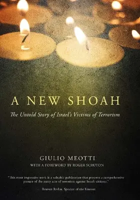 Une nouvelle Shoah : l'histoire inédite des victimes israéliennes du terrorisme - A New Shoah: The Untold Story of Israel's Victims of Terrorism