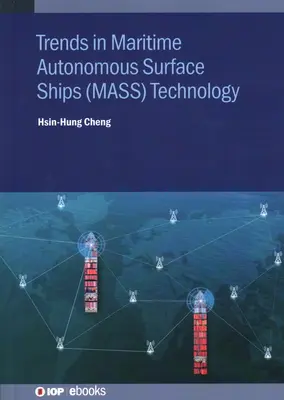 Tendances de la technologie des navires de surface autonomes (MASS) - Trends in Maritime Autonomous Surface Ships (MASS) Technology