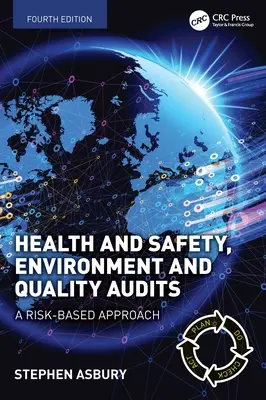 Audits de la santé et de la sécurité, de l'environnement et de la qualité : Une approche basée sur le risque - Health and Safety, Environment and Quality Audits: A Risk-based Approach