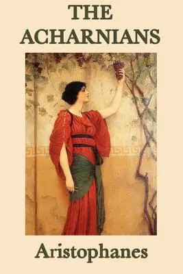 Les Acharniens - The Acharnians