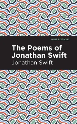 Les poèmes de Jonathan Swift - The Poems of Jonathan Swift