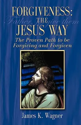 Le pardon à la manière de Jésus - Forgiveness the Jesus Way