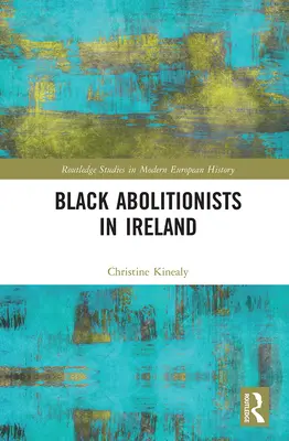 Les abolitionnistes noirs en Irlande - Black Abolitionists in Ireland