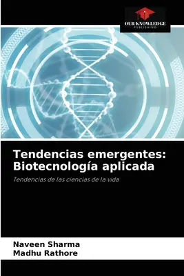 Tendances émergentes : Biotecnologa aplicada - Tendencias emergentes: Biotecnologa aplicada