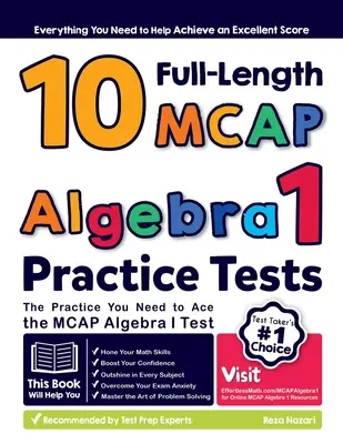 10 tests d'entraînement complets pour le MCAP Algebra I : L'entraînement dont vous avez besoin pour réussir le test MCAP Algebra I - 10 Full Length MCAP Algebra I Practice Tests: The Practice You Need to Ace the MCAP Algebra I Test