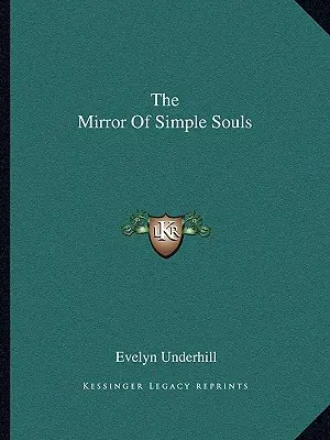 Le miroir des âmes simples - The Mirror Of Simple Souls