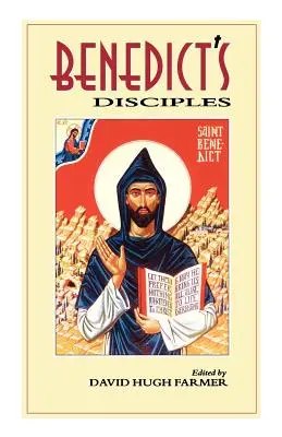 Les disciples de Benoît - Benedict's Disciples