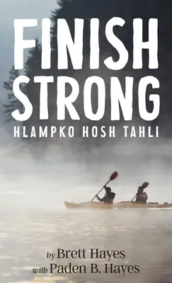 Finir fort : Hlampko Hosh Tahli - Finish Strong: Hlampko Hosh Tahli