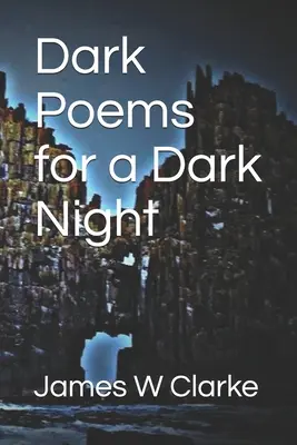 Poèmes sombres pour une nuit sombre - Dark Poems for a Dark Night