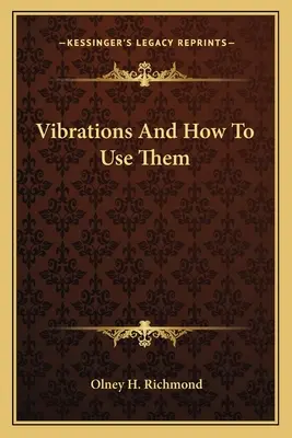 Les vibrations et leur utilisation - Vibrations And How To Use Them