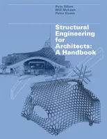 Ingénierie structurelle pour les architectes : Un manuel - Structural Engineering for Architects: A Handbook