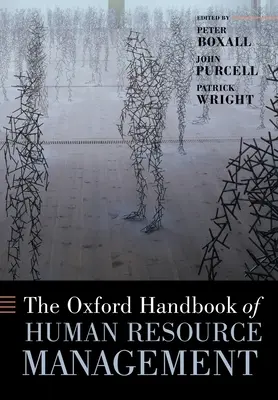 L'Oxford Handbook of Human Resource Management (Manuel d'Oxford sur la gestion des ressources humaines) - The Oxford Handbook of Human Resource Management