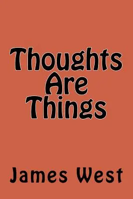 Les pensées sont des choses - Thoughts Are Things