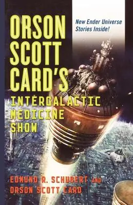 Le spectacle de médecine intergalactique d'Orson Scott Card - Orson Scott Card's Intergalactic Medicine Show