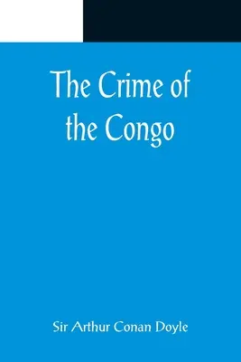 Le crime du Congo - The Crime of the Congo