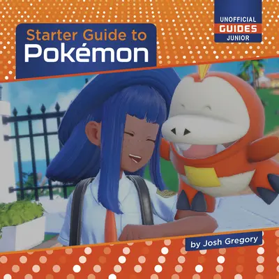 Guide de démarrage pour Pokmon - Starter Guide to Pokmon