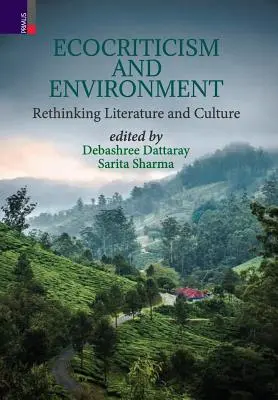 Ecocritique et environnement : Repenser la littérature et la culture - Ecocriticism And Environment: Rethinking Literature and Culture