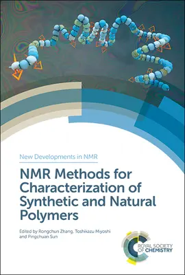 Méthodes RMN pour la caractérisation des polymères synthétiques et naturels - NMR Methods for Characterization of Synthetic and Natural Polymers