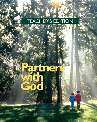 Partenaires avec Dieu - Édition de l'enseignant - Partners with God - Teacher's Edition