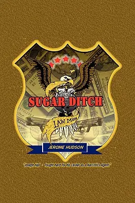 Les hommes de loi de la fosse à sucre - Sugar Ditch Lawmen