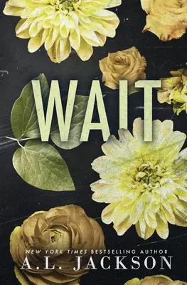 Attendez (édition spéciale brochée) - Wait (Special Edition Paperback)
