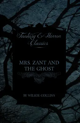 Mme Zant et le fantôme ('The Ghost's Touch') (Classiques du fantastique et de l'horreur) - Mrs. Zant and the Ghost ('The Ghost's Touch') (Fantasy and Horror Classics)