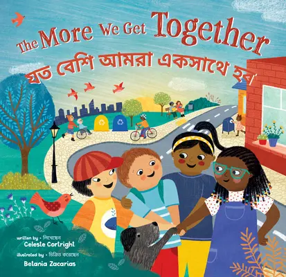 The More We Get Together (bilingue bengali et anglais) - The More We Get Together (Bilingual Bengali & English)