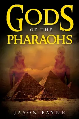 Les dieux des pharaons - Gods of the Pharaohs