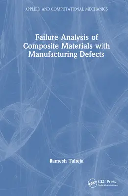Analyse de la défaillance des matériaux composites présentant des défauts de fabrication - Failure Analysis of Composite Materials with Manufacturing Defects