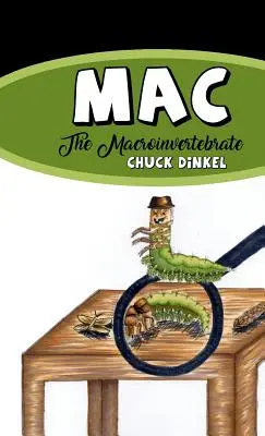 Mac : Le macroinvertébré - Mac: The Macroinvertebrate