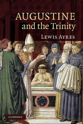 Augustin et la Trinité - Augustine and the Trinity