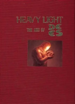 Lourdeur et lumière : L'art de Es - Heavy Light: The Art of de Es