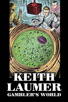 Gambler's World de Keith Laumer, Science-fiction, Aventure - Gambler's World by Keith Laumer, Science Fiction, Adventure