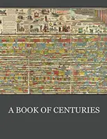 Un livre des siècles - A Book of Centuries