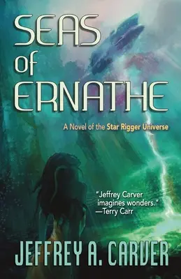 Les mers d'Ernathe : Un roman de l'univers de Star Rigger - Seas of Ernathe: A Novel of the Star Rigger Universe