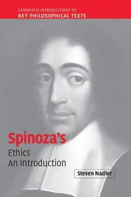 L'éthique de Spinoza : Une introduction - Spinoza's 'Ethics': An Introduction