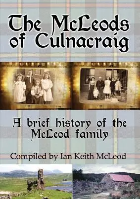 Les McLeods de Culnacraig : une brève histoire de la famille McLeod - The McLeods of Culnacraig: A brief history of the McLeod family