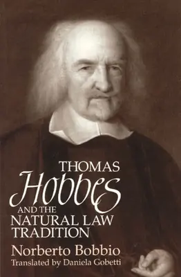 Thomas Hobbes et la tradition du droit naturel - Thomas Hobbes and the Natural Law Tradition