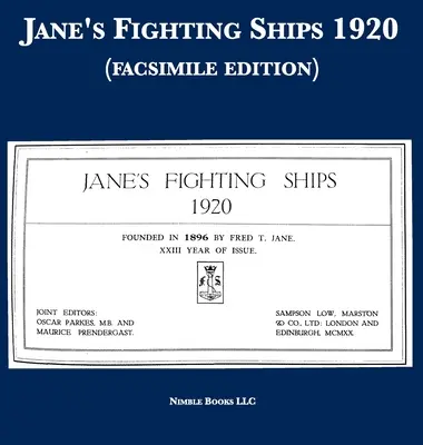 Jane's Fighting Ships 1920 (édition fac-similé) - Jane's Fighting Ships 1920 (facsimile edition)