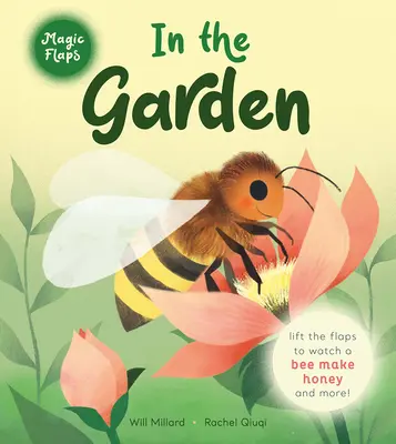 Dans le jardin : Un livre à rabats - In the Garden: A Magic Flaps Book