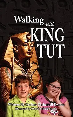 Marcher avec le roi Tut - Walking with King Tut